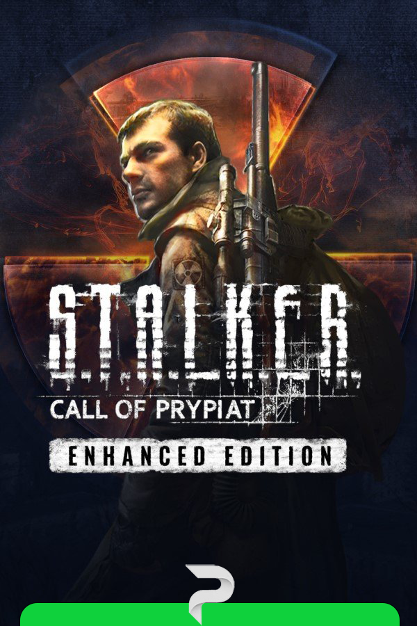 S.T.A.L.K.E.R.: Call of Pripyat - Enhanced Edition v.1.7.2.13762 [Папка игры (Steam)] (2009-2025)