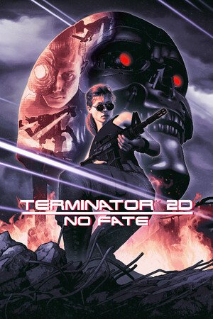 Terminator 2D: NO FATE [Папка игры] (2025)