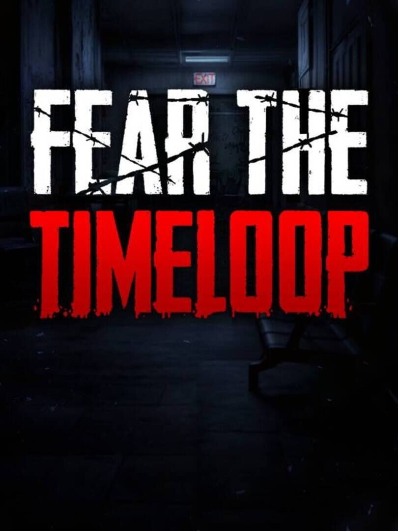 Fear The Timeloop v.1.0.2 [Папка игры] (2026)