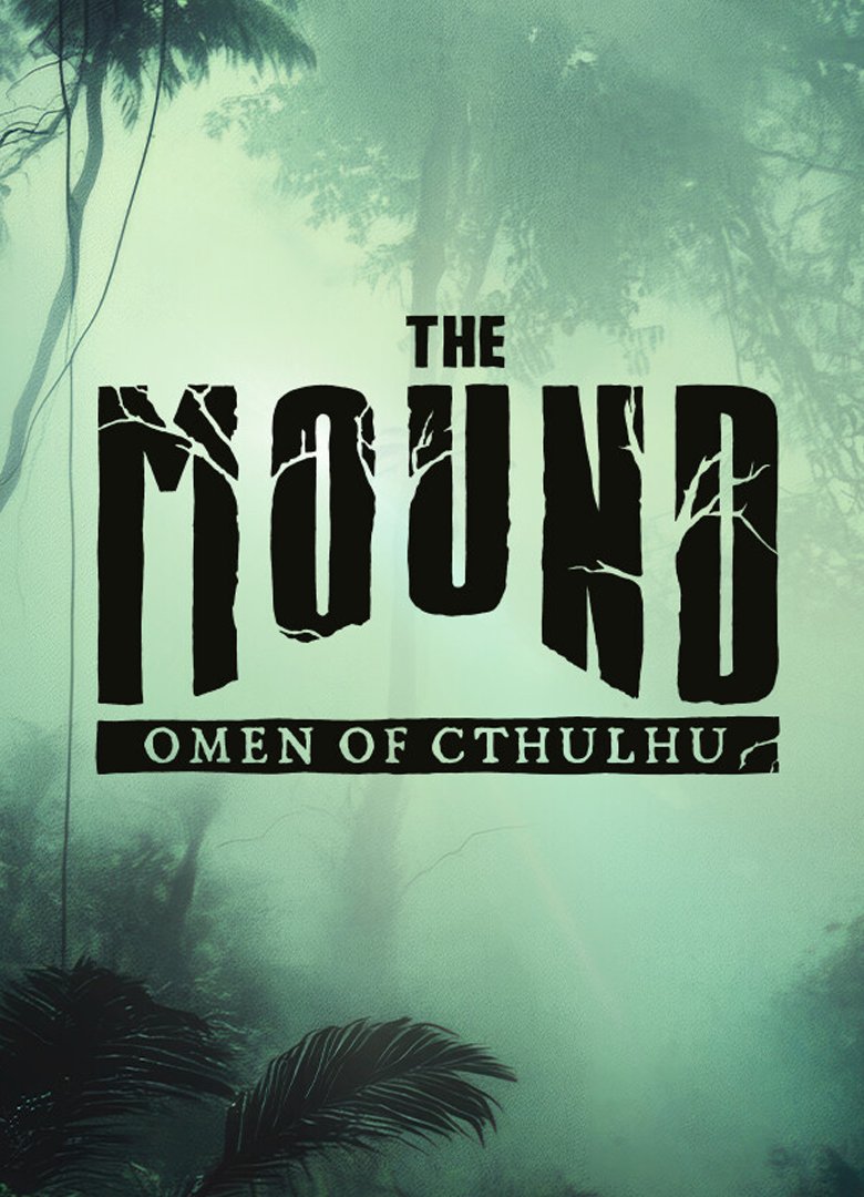 The Mound: Omen of Cthulhu v.34308 [Папка игры] (2026)